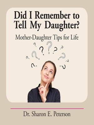 cover image of Did I Remember to Tell My Daughter?